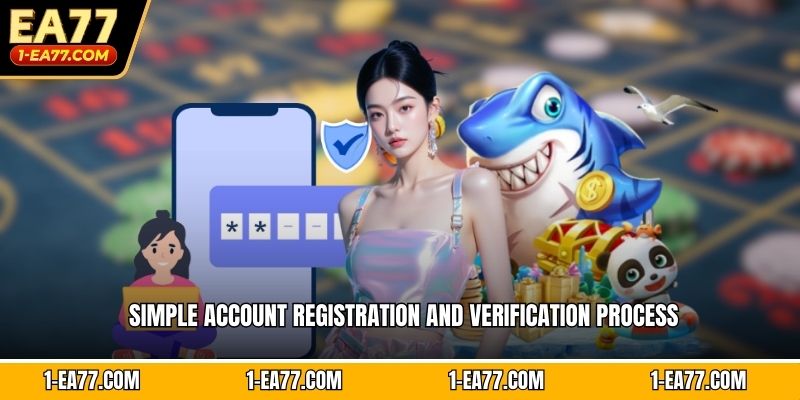 Simple account registration and verification process