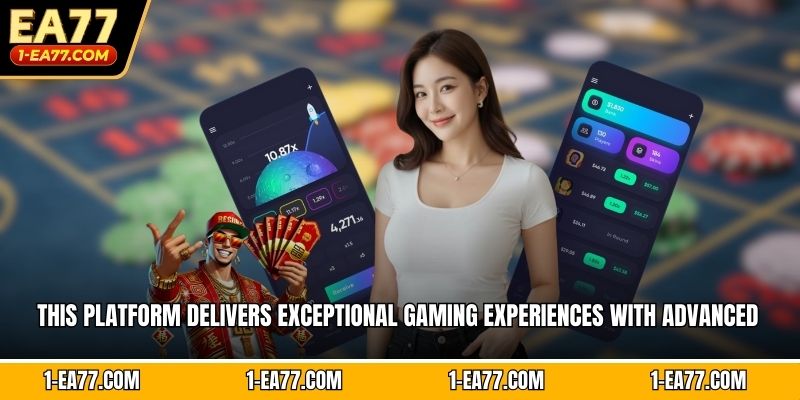 This platform delivers exceptional gaming experiences with advanced  