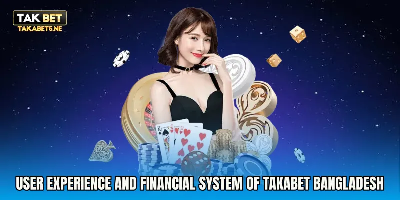 User Experience and Financial System of Takabet Bangladesh