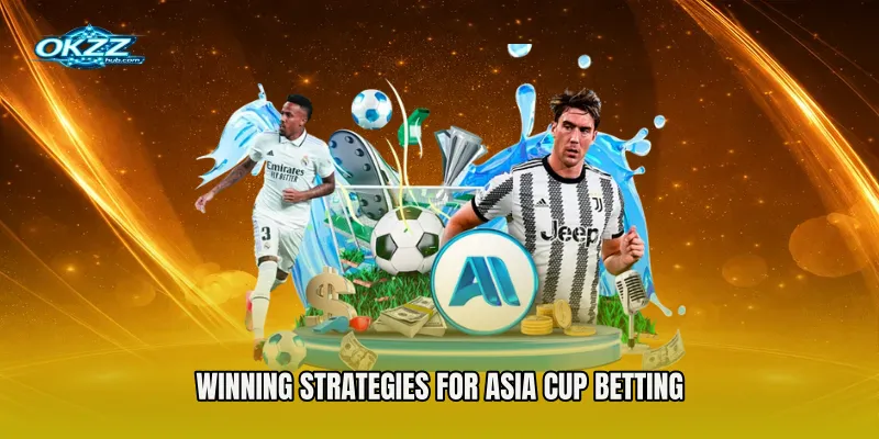 Winning Strategies for Asia Cup Betting